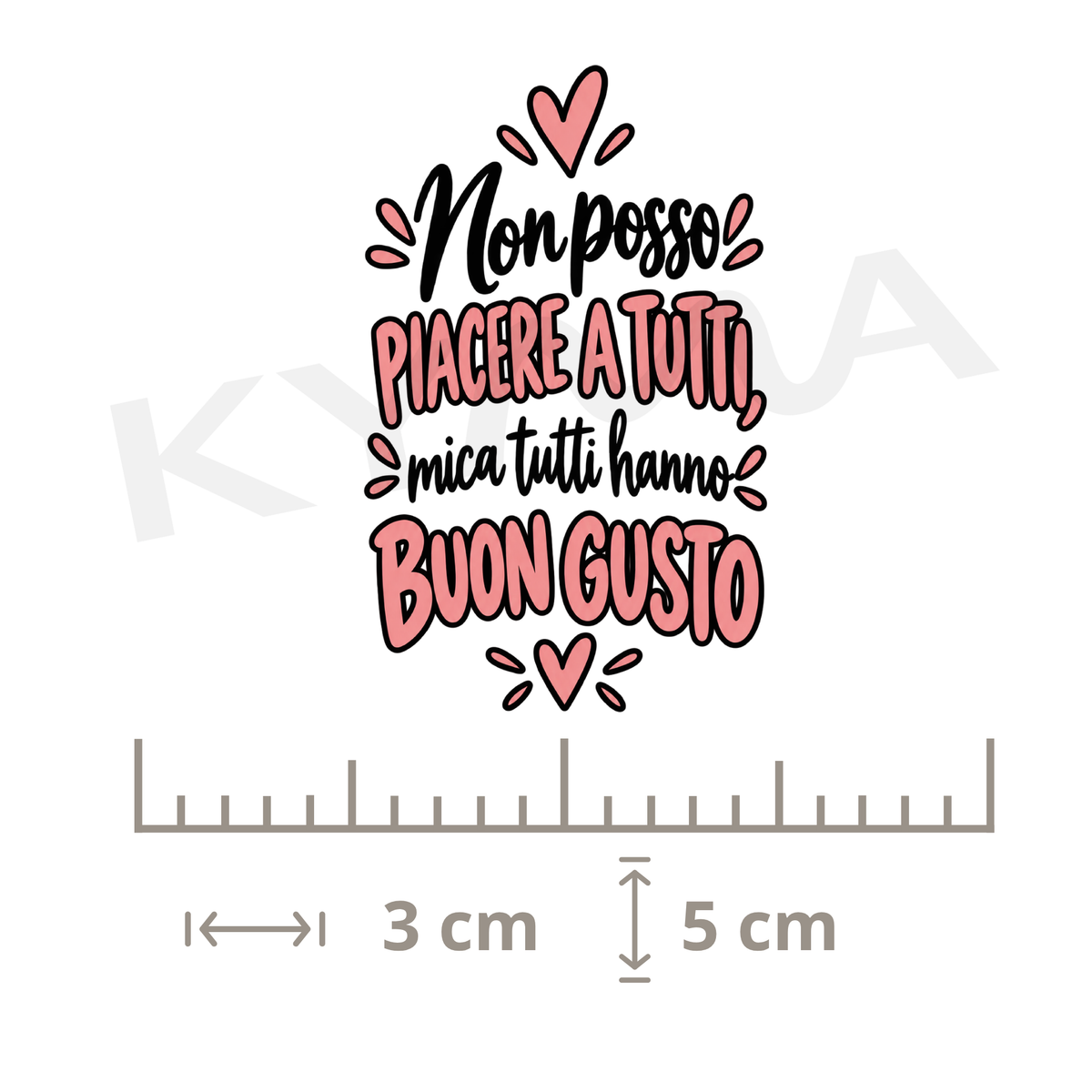 Non Posso Piacere a Tutti DTF