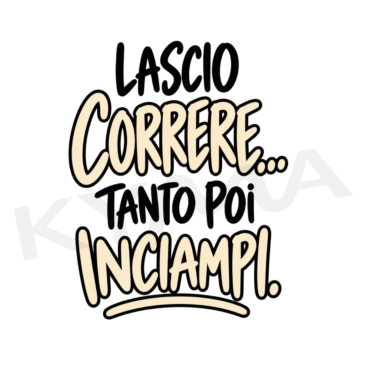 Lascio Correre DTF