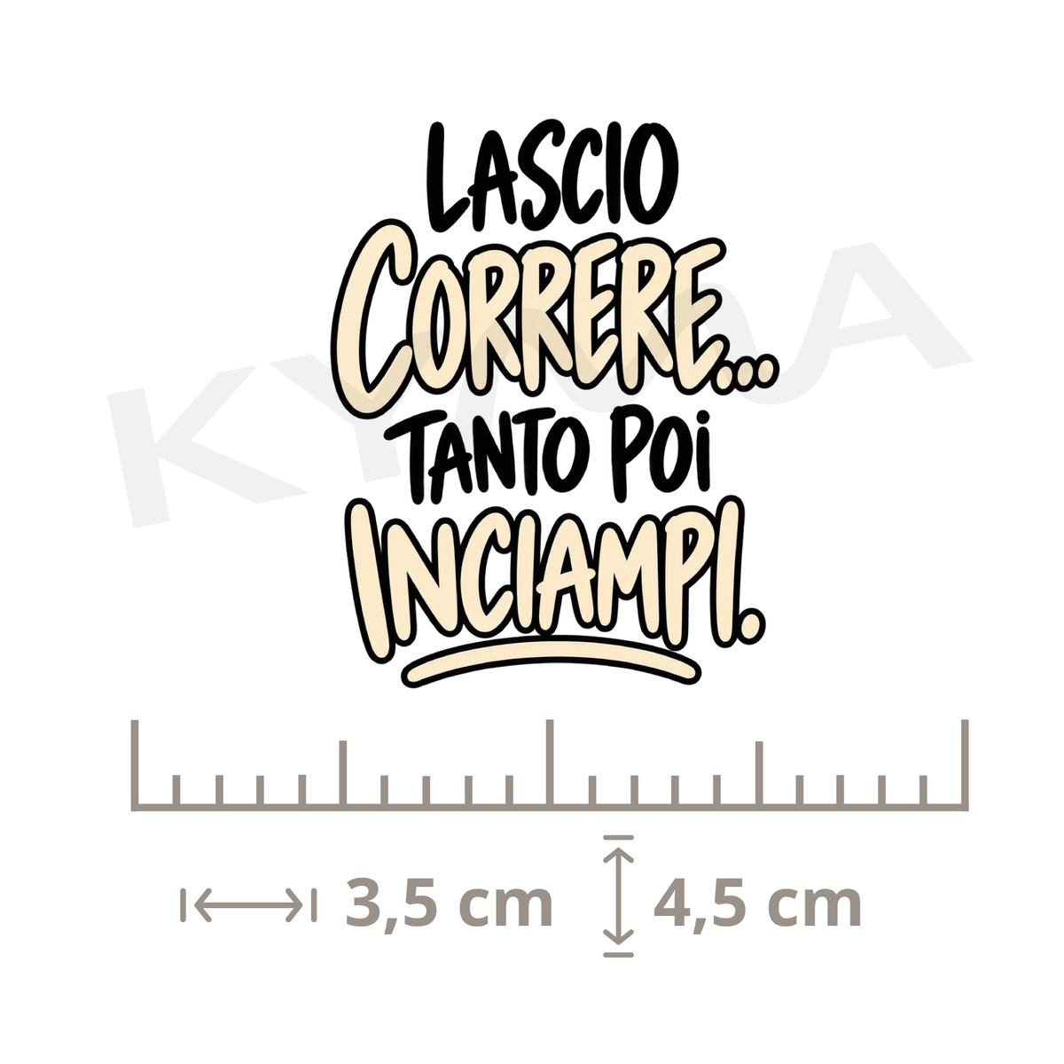 Lascio Correre DTF
