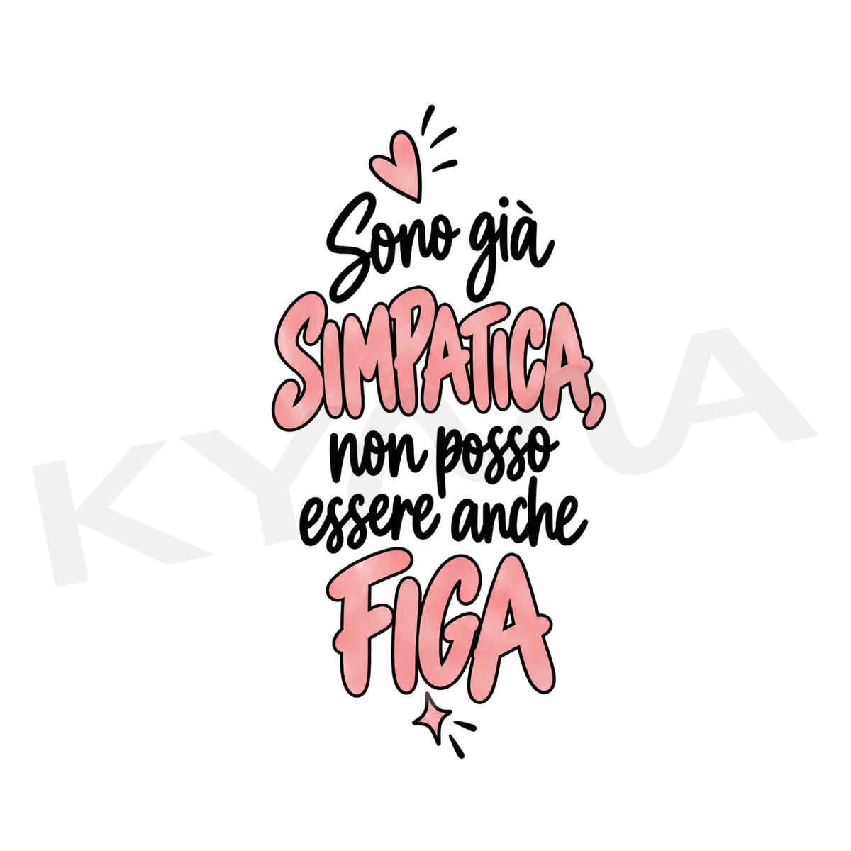 Sono Già Simpatica DTF